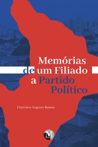 Cover Memórias de um filiado a partido político