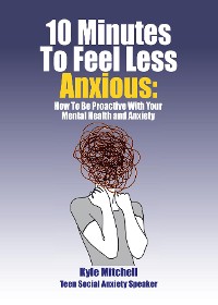Cover 10 Minutes to Feel Less Anxious