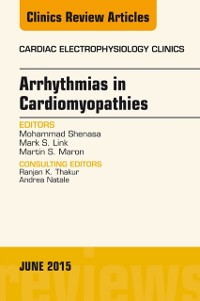 Cover Arrhythmias in Cardiomyopathies, An Issue of Cardiac Electrophysiology Clinics