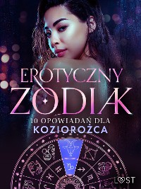 Cover Erotyczny zodiak: 10 opowiadań dla Koziorożca