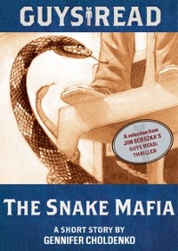 Cover Guys Read: The Snake Mafia