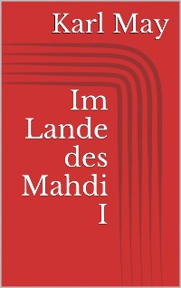 Cover Im Lande des Mahdi I