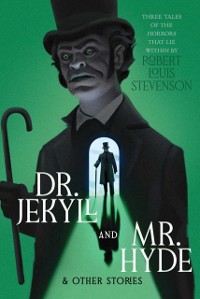 Cover Dr. Jekyll and Mr. Hyde & Other Stories