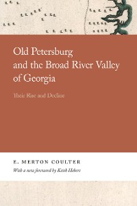 Cover Old Petersburg and the Broad River Valley of Georgia