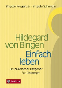 Cover Hildegard von Bingen – Einfach Leben