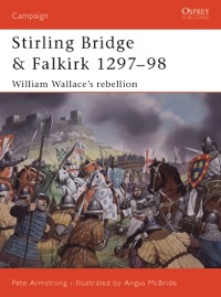 Cover Stirling Bridge and Falkirk 1297 98