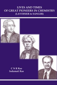 Cover LIVES AND TIMES OF GREAT PIONEERS IN CHEMISTRY