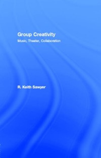 Cover Group Creativity : Music, Theater, Collaboration