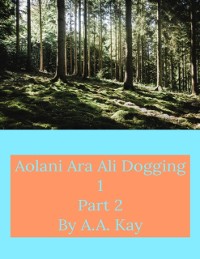 Cover Aolani Ara Ali Dogging 1 Part 2