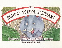 Cover The Sunday School Elephant