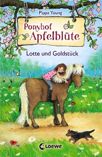 Cover Ponyhof Apfelblüte (Band 3) - Lotte und Goldstück