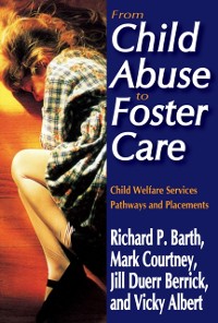 Cover From Child Abuse to Foster Care