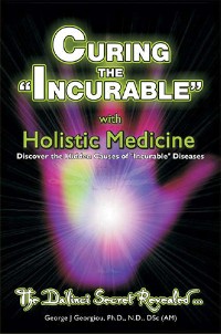 Cover Curing the Incurable with Holistic Medicine