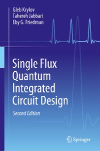 Cover Single Flux Quantum Integrated Circuit Design