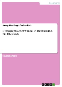 Cover Demographischer Wandel in Deutschland. Ein Überblick