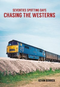 Cover Seventies Spotting Days Chasing the Westerns