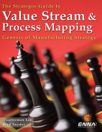 Cover Strategos Guide to Value Stream and Process  Mapping
