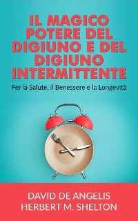 Cover Il Magico potere del Digiuno e del Digiuno intermittente