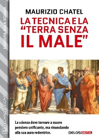 Cover La tecnica e la “terra senza il male”