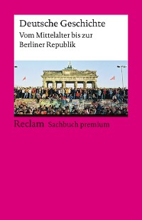 Cover Deutsche Geschichte. Vom Mittelalter bis zur Berliner Republik