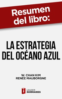 Cover Resumen del libro "La estrategia del océano azul" de W. Chan Kim