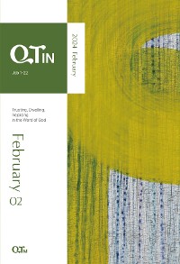 Cover QTin February Trusting, Dwelling, Rejoicing in the Word of God