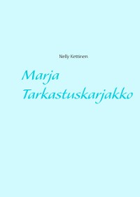 Cover Marja Tarkastuskarjakko