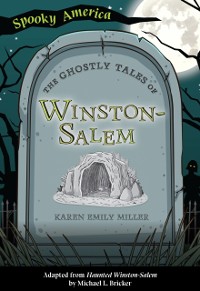 Cover The Ghostly Tales of Winston-Salem