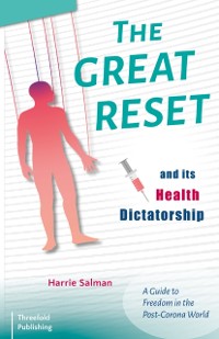 Cover Great Reset and its Health Dictatorship