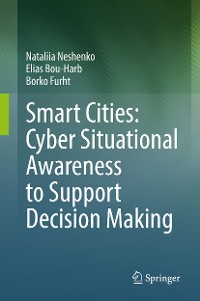 Cover Smart Cities: Cyber Situational Awareness to Support Decision Making