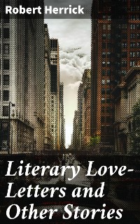 Cover Literary Love-Letters and Other Stories