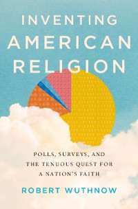 Cover Inventing American Religion
