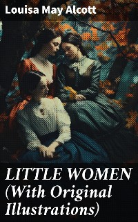 Cover LITTLE WOMEN (With Original Illustrations)