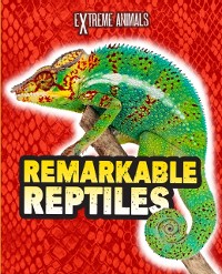 Cover Remarkable Reptiles