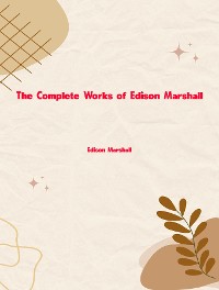 Cover The Complete Works of Edison Marshall