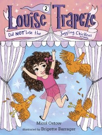 Cover Louise Trapeze Did NOT Lose the Juggling Chickens