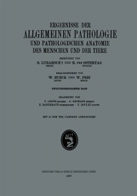 Cover Ergebnisse der Allgemeinen Pathologie und Pathologischen Anatomie des Menschen und der Tiere