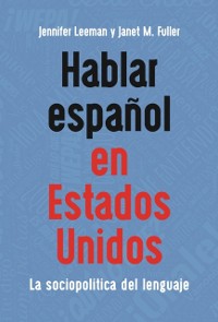 Cover Hablar español en Estados Unidos