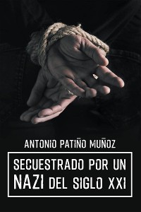 Cover Secuestrado por un NAZI del siglo XXI