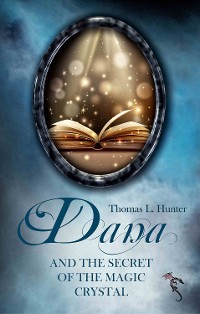 Cover Dana and the Secret of the Magic Crystal