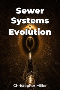 Cover Sewer Systems Evolution