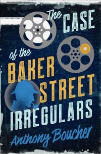 Cover Case of the Baker Street Irregulars