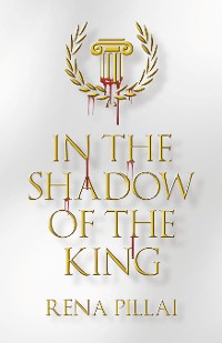 Cover IN THE SHADOW OF THE KING