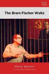 Cover The Bram Fischer Waltz
