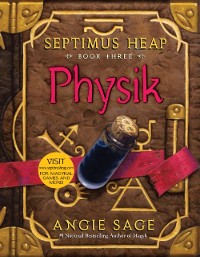 Cover Septimus Heap, Book Three: Physik