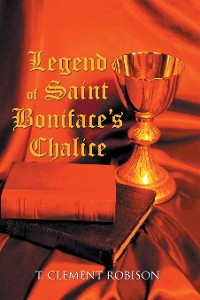 Cover Legend of Saint Boniface’s Chalice