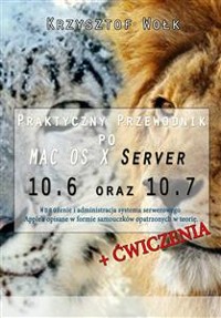 Cover Praktyczny przewodnik po MAC OS X Server 10.6 i 10.7