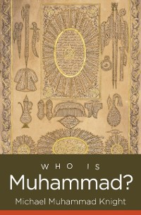 Cover Who Is Muhammad?