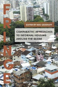 Cover Comparative Approaches to Informal Housing Around the Globe