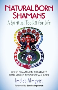 Cover Natural Born Shamans - A Spiritual Toolkit for Life
